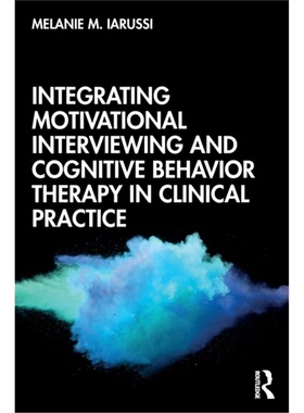 预订Integrating Motivational Interviewing and Cognitive Behavior Therapy in Clinical[9780815375845]