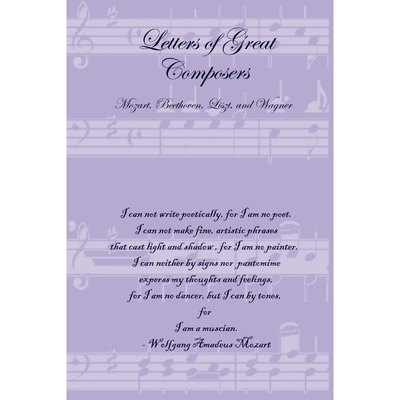 按需印刷不退不换Letters of Great Composers[9781411624047]