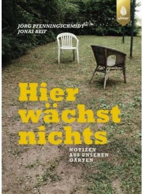 预订【德语】 Hier wächst nichts:Notizen aus unseren Gärten. Ausgezeichnet mit dem Deut
