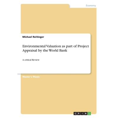 按需印刷不退不换Environmental Valuation as part of Project Appraisal by the World Bank[9783668378230]