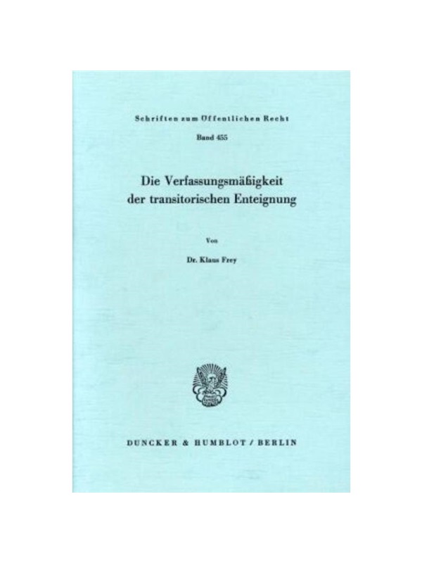 预订【德语】Die Verfassungsm??igkeit der transitorischen Enteignung.: