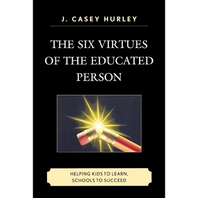 按需印刷不退不换The Six Virtues of the Educated Person[9781607092759]