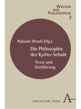 预订【德语】Die Philosophie der Kyôto-Schule:Texte und Einführung
