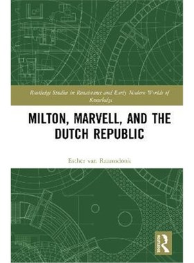 按需印刷Milton, Marvell, and the Dutch Republic[9780367520571]