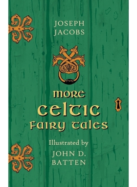 按需印刷More Celtic Fairy Tales - Illustrated by John D. Batten[9781446533567]