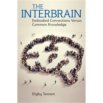 预订The Interbrain:How Unconscious Connections Influence Human Behaviour and Relationships