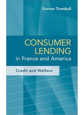 按需印刷不退不换Consumer Lending in France and America:Credit and Welfare[9781107015654]