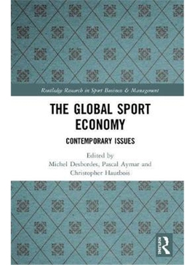 按需印刷图书The Global Sport Economy:Contemporary Issues[9780367151058]