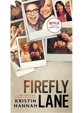 现货 Firefly Lane(TV Tie-in)   萤火虫小巷 英文原版小说 英文版  Kristin Hannah  上海外文书店
