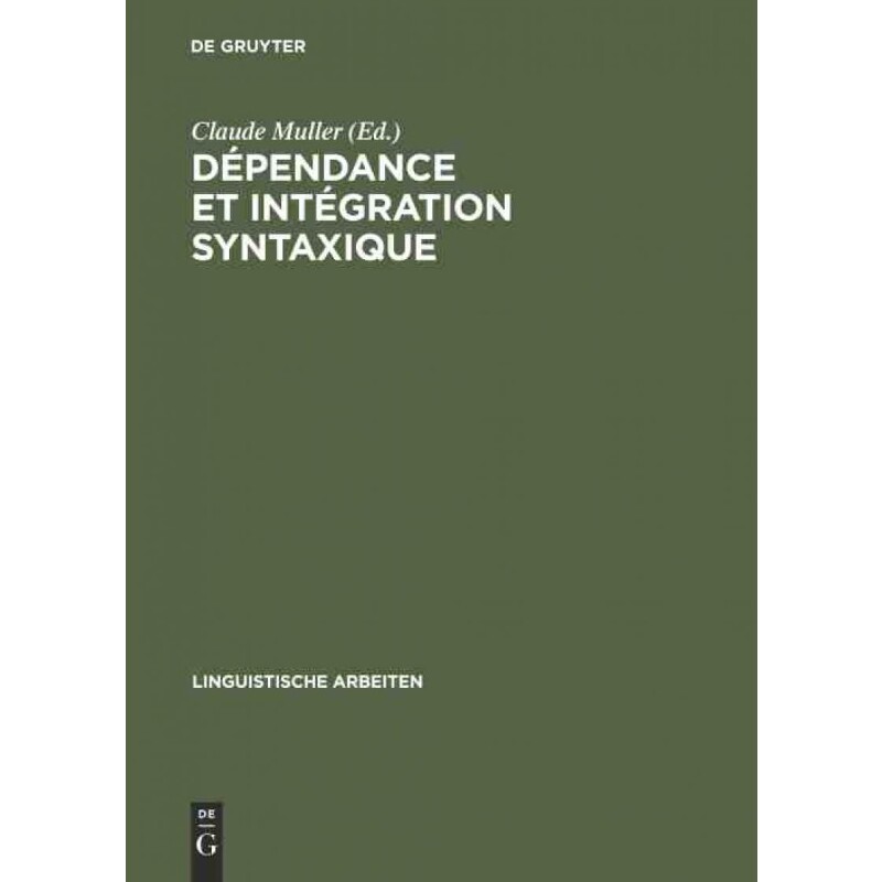 按需印刷不退不换DEG Dépendance et intégration syntaxique[9783484303515]