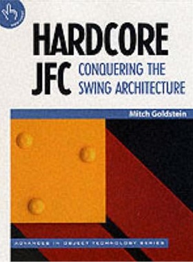 按需印刷Hardcore JFC:Conquering the Swing Architecture[9780521664899]