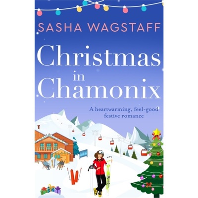 预订Christmas in Chamonix:A heartwarming, feel-good festive romance[9781788639798]