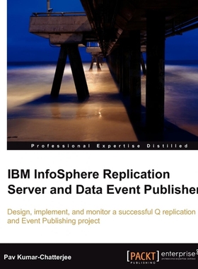 按需印刷IBM Infosphere Replication Server and Data Event Publisher[9781849681544]
