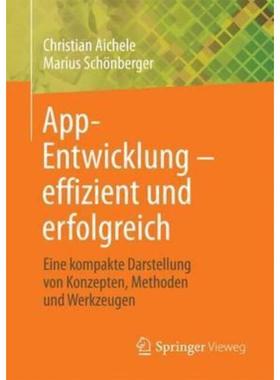 预订【德语】 App-Entwicklung - effizient und erfolgreich:Eine kompakte Darstellung von Konzepten