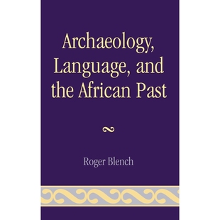the and African Past 按需印刷Archaeology 9780759104655 Language
