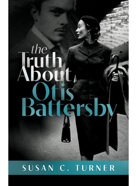 按需印刷不退不换The Truth About Otis Battersby[9780984723256]