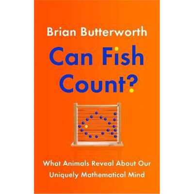 预订不退不换Can Fish Count?:What Animals Reveal about our Uniquely Mathematical Mind