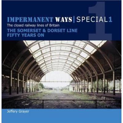 预订Impermanent Ways Special 1:Somerset & Dorset Line Fifty Years on