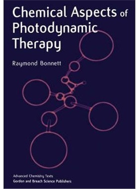 预订Chemical Aspects of Photodynamic Therapy[9789056992484]
