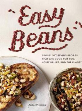 预订Easy Beans:Simple Satisfying Recipes That Are Good for You, Your Wallet, and the Planet
