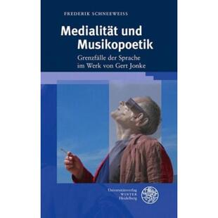预订不退不换德语 Medialität und Musikopoetik:Grenzfälle der