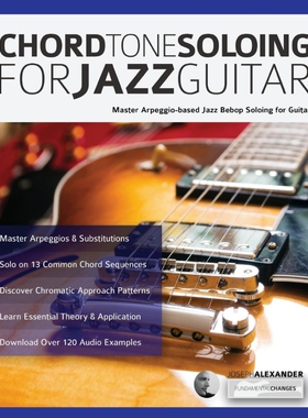 按需印刷不退不换Chord Tone Soloing for Jazz Guitar[9781789330588]