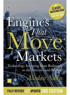 按需印刷不退不换Engines That Move Markets:Technology Investing from Railroads to the Internet and Beyond[9780857195999]
