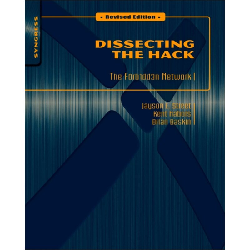 预订Dissecting the Hack: The F0rb1dd3n Network, Revised Edition[9781597495684]