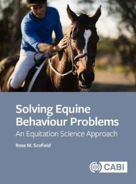 预订Solving Equine Behaviour Problems:An Equitation Science Approach