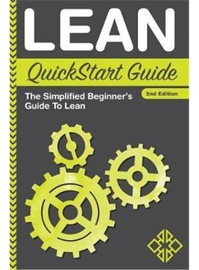按需印刷Lean QuickStart Guide:The Simplified Beginner's Guide To Lean[9780996366700]