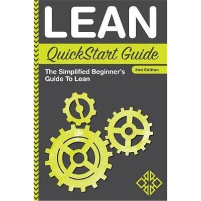 按需印刷不退不换Lean QuickStart Guide:The Simplified Beginner's Guide To Lean[9780996366700]