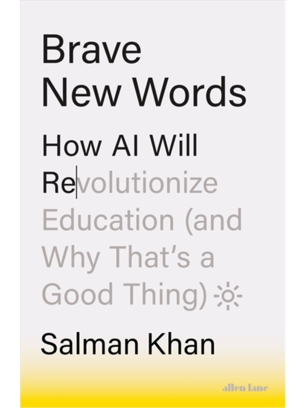 现货【2024新书】BRAVE NEW WORDS 勇敢的新词汇 人工智能将如何彻底改变教育 英文原版 Salman Khan 英国版