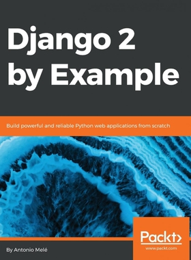 按需印刷不退不换Django 2 by Example[9781788472487]