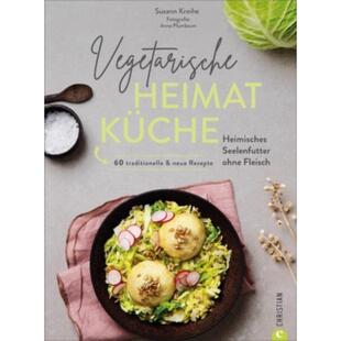 预订不退不换德语 Vegetarische Heimatküche:Heimisches Seelenfutter ohne Fleisch. 60 traditi