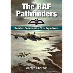 Bomber Pathfinders Command Squadrons 预订The Elite RAF