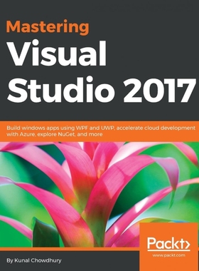 按需印刷Mastering Visual Studio 2017[9781787281905]