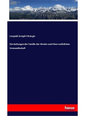 预订【德语】Die Gattungen der Familie der Hirsche nach ihrer naturlichen Verwandtschaft[9783337865504]