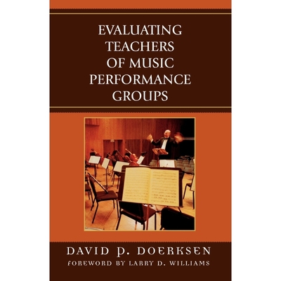 按需印刷Evaluating Teachers of Music Performance Groups, Revised Edition[9781578864416]