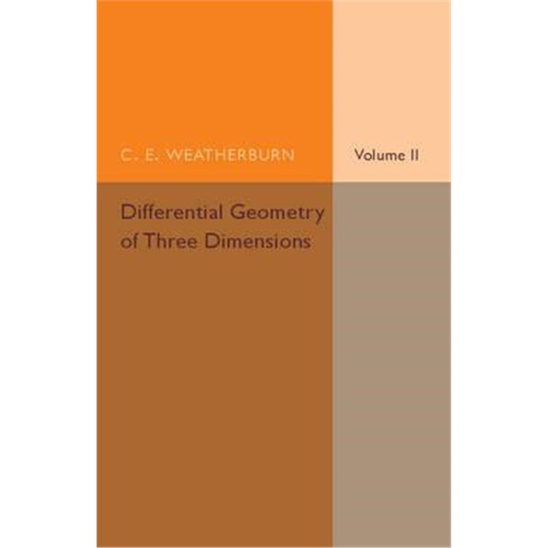 按需印刷Differential Geometry of Three Dimensions: Volume 2[9781316606957]