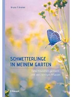预订【德语】 Schmetterlinge in meinem Garten:Falterfreundlich gärtnern mit den richtig
