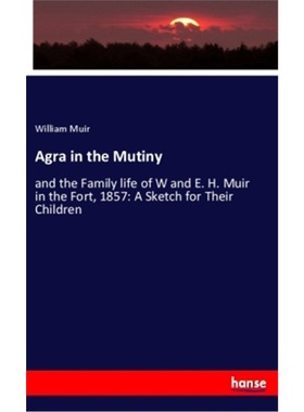 预订【德语】Agra in the Mutiny[9783348030014]