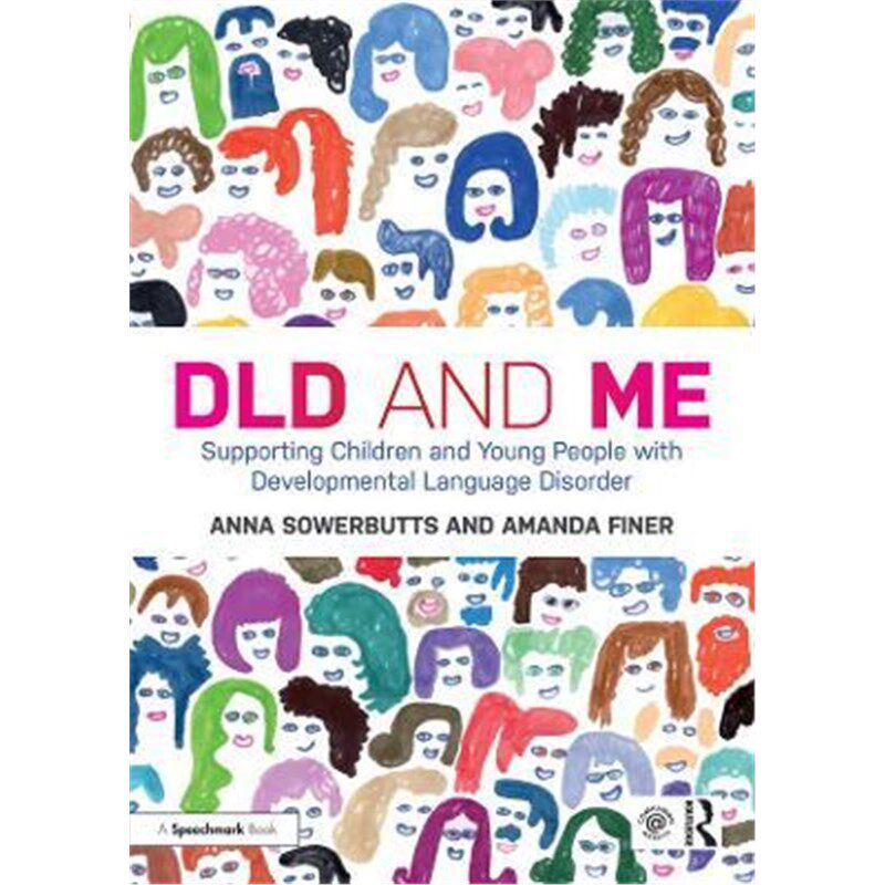 按需印刷不退不换DLD and Me: Supporting Children and Young People with Developmental Language Disorder[9780367333683]