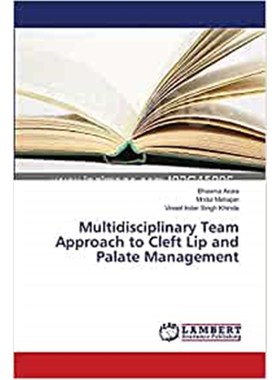按需印刷Multidisciplinary Team Approach to Cleft Lip and Palate Management[9783659520716]