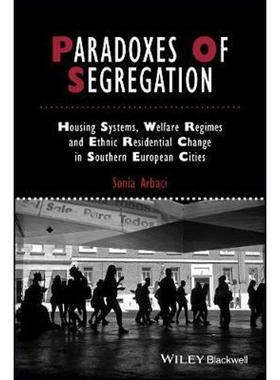 按需印刷  Paradoxes of Segregation:Housing Systems, Welfare