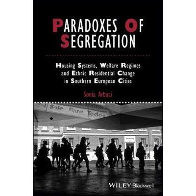 按需印刷  Paradoxes of Segregation:Housing Systems, Welfare