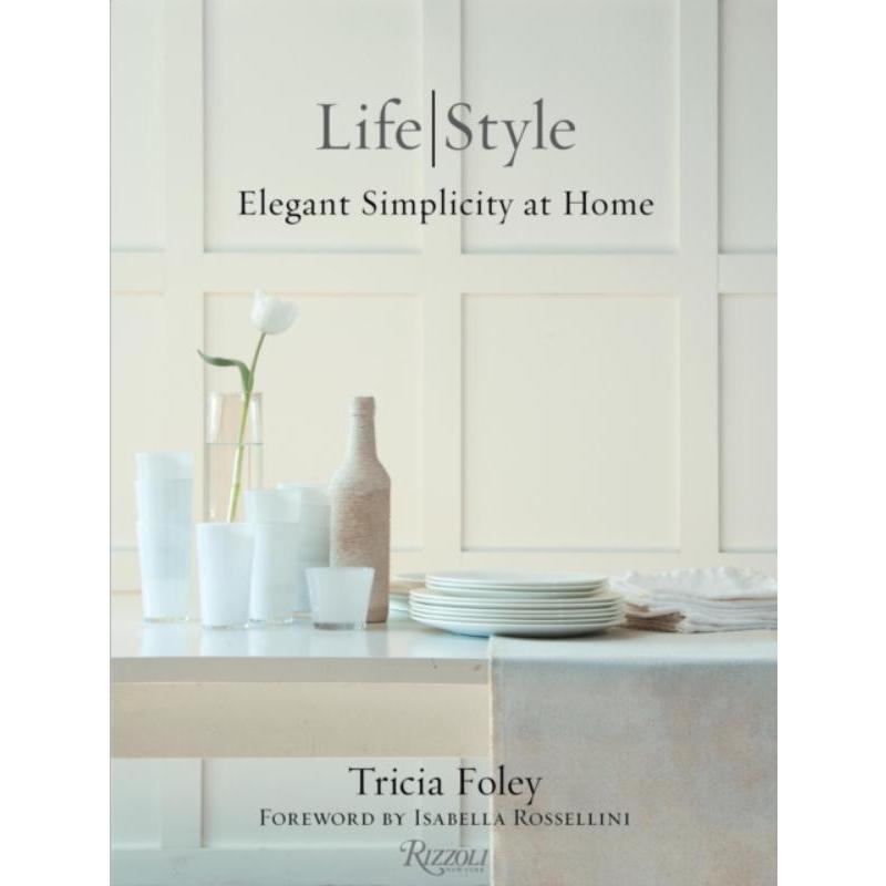 预订Tricia Foley Life/Style:Elegant Simplicity at Home