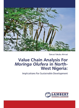 按需印刷不退不换Value Chain Analysis For Moringa Olufera in North-West Nigeria[9786202800440]