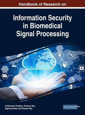 按需印刷不退不换Handbook of Research on Information Security in Biomedical Signal Processing[9781522551522]