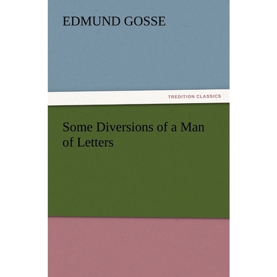 按需印刷Some Diversions of a Man of Letters[9783847228523]
