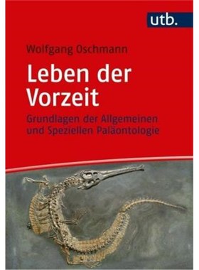 预订【德语】 Leben der Vorzeit:Grundlagen der Allgemeinen und Speziellen Paläontologie
